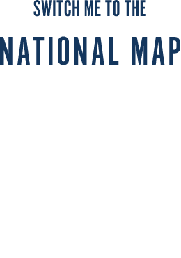 Switch me to the National Map